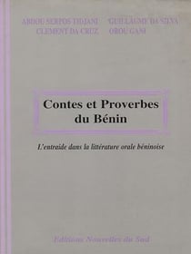 Contes et proverbes du Bénin - L'entraide dans la littérature orale béninoise