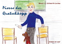 Pierre der Quatschkopp - Schule ist cool