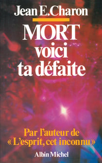 Mort, voici ta défaite - L'Esprit, cet inconnu II