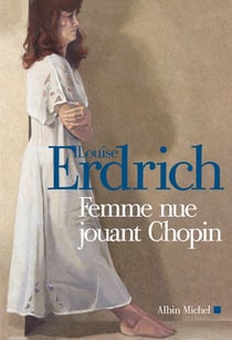 Femme nue jouant Chopin - Nouvelles choisies et inédites 1978-2000