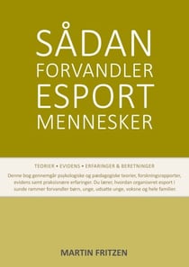 Sådan forvandler esport mennesker