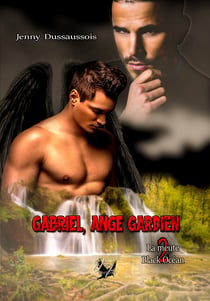La meute Black Océan tome 2 (réédition) - Gabriel, Ange Gardien