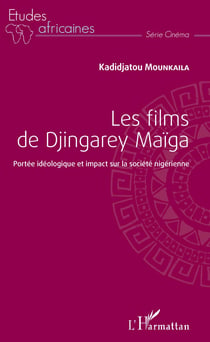 Les films de Djingarey Maïga - Portée idéologique et impact sur la société nigérienne