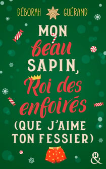 Mon beau sapin, roi des enfoirés (que j'aime ton fessier)