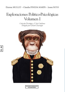 Exploraciones Político-Psicológicas Volumen I