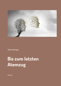 Bis zum letzten Atemzug - Roman