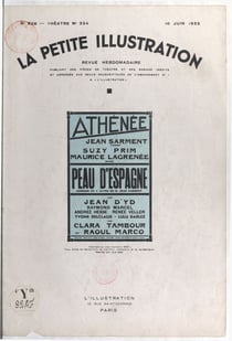 Peau d'Espagne - Comédie en quatre actes, représentée pour la première fois le 23 mars 1933, sur la scène du théâtre de l'Athénée.