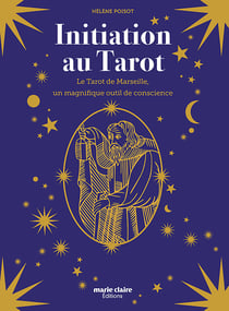 Initiation au Tarot - Le Tarot de Marseille, un magnifique outil de conscience