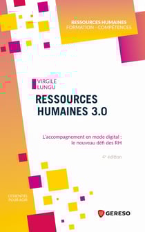 Ressources humaines 3.0 - L'accompagnement en mode digital : le nouveau défi des RH