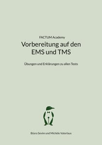 Vorbereitung auf den EMS und TMS - Übungen und Erklärungen zu allen Tests
