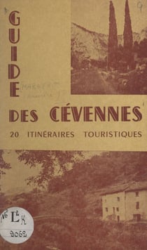 Guide des Cévennes - 20 itinéraires touristiques