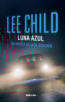 Luna azul - Una novela de Jack Reacher