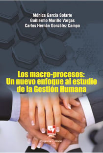 Los macro-procesos - un nuevo enfoque al estudio de la gestión humana