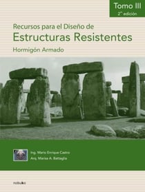 Recursos P/El Diseño De Estructuras Resistentes. T.3 2* Edición - Hormigón Armado