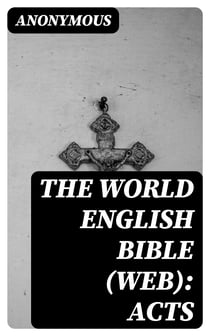 The World English Bible (WEB): Acts