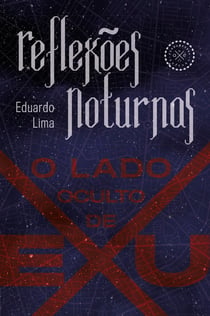 Reflexões noturnas - o lado oculto de exu