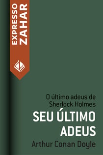 Seu último adeus - Um caso de Sherlock Holmes