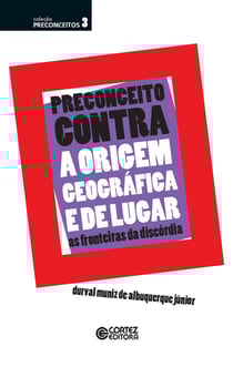 Preconceito contra a origem geográfica e de lugar - as fronteiras da discórdia