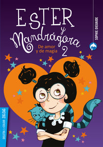 Ester y Mandrágora 2 - De amor y de magia