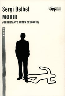 Morir - (Un instante antes de morir)