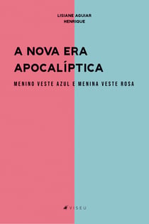 A nova era apocalíptica menino veste azul e menina veste rosa