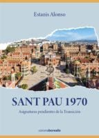 Sant Pau 1970, Asignaturas pendientes de la Transición