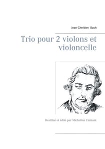 Trio pour 2 violons et violoncelle - Restitué et édité par Micheline Cumant
