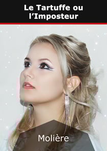 Le Tartuffe ou l'Imposteur
