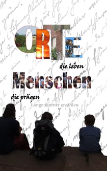 Orte, die leben - Menschen, die prägen - Langenhorner erzählen