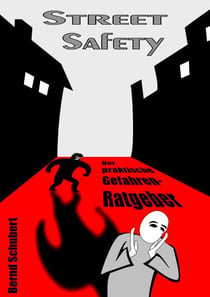 Street Safety - Der praktische Gefahren-Ratgeber