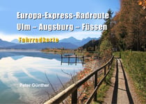 Europa-Express-Radroute Ulm-Augsburg-Füssen - Fahrradkarte