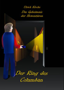 Das Geheimnis der Hexentüren - Der Ring des Columban