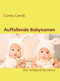 Auffallende Babynamen - Von Antigone bis Zenon