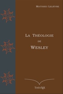 La Théologie de Wesley