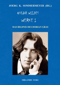 Oscar Wildes Werke I - Das Bildnis des Dorian Gray