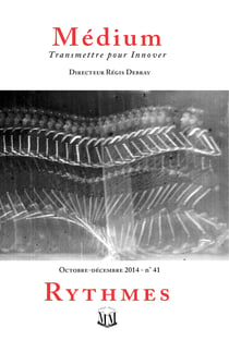 Rythmes (Médium n°41, octobre-décembre 2014)