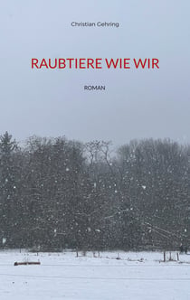 Raubtiere wie wir - ROMAN