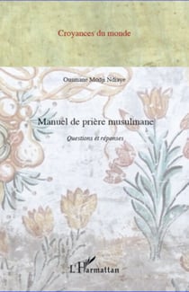 Manuel de prière musulmane - Questions et réponses