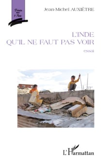 L'Inde qu'il ne faut pas voir - Essai