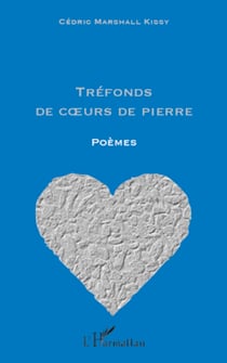 Tréfonds de coeurs de pierre - Poèmes