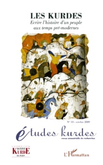 Les Kurdes - Ecrire l'histoire d'un peuple aux temps pré-modernes