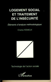 Logement social et traitement de l'insécurité - Eléments d'analyse méthodologique
