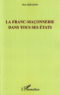 La franc-maçonnerie dans tous ses états