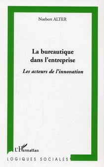 La bureautique dans l'entreprise - Les acteurs de l'innovation