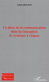 La place de la communication dans la conception de systèmes à risques