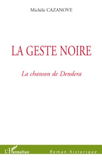 La Geste noire - La Chanson de Dendera