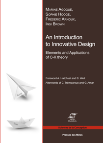 An Introduction to Innovative Design - Elements and Applications of C-K Theory