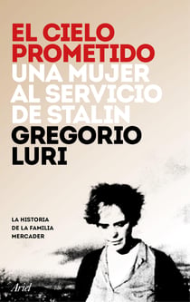 El cielo prometido - Una mujer al servicio de Stalin