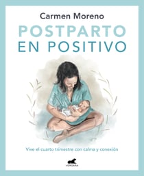 Postparto en positivo: Vive el cuarto trimestre con calma y conexión