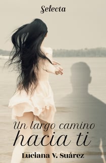 Un largo camino hacia ti